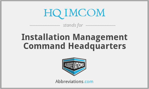 HQ IMCOM - Installation Management Command Headquarters